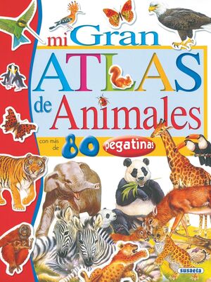 MI GRAN ATLAS DE ANIMALES CON PEGATINAS