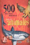 500 PREGUNTAS Y RESPUESTAS SOBRE LOS ANIMALES