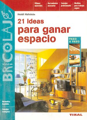 21 IDEAS PARA GANAR ESPACIO