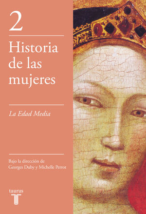 LA EDAD MEDIA (HISTORIA DE LAS MUJERES: T.II)
