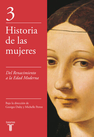 DEL RENACIMIENTO A LA EDAD MODERNA (HISTORIA DE LAS MUJERES: T.III)