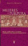 MUJERES EN PÚRPURA. SOBERANAS DEL MEDIEVO BIZANTINO