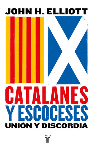 CATALANES Y ESCOCESES.UNIÓN Y DISCORDIA