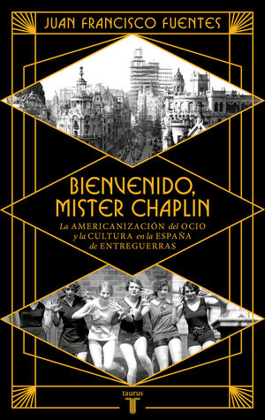 BIENVENIDO MÍSTER CHAPLIN