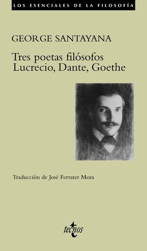 TRES POETAS FILÓSOFOS LUCRECIO, DANTE, GOETHE