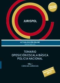 TEMARIO OPOSICIÓN ESCALA BÁSICA POLICÍA NACIONAL. TEMARIO I CIENCIAS JURIDICAS