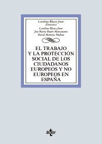 EL TRABAJO Y PROTECCION SOCIAL DE LOS CIUDADANOS EUROPEOS Y NO EUROPEOS EN ESPAÑA