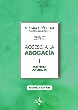 ACCESO A LA ABOGACÍA. VOLUMEN I. MATERIAS COMUNES