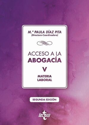 ACCESO A LA ABOGACÍA. TOMO V. MATERIA LABORAL