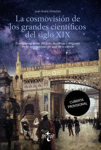 LA COSMOVISIÓN DE LOS GRANDES CIENTÍFICOS DEL SIGLO XIX