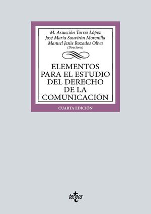 ELEMENTOS PARA EL ESTUDIO DEL DERECHO DE LA COMUNICACIÓN