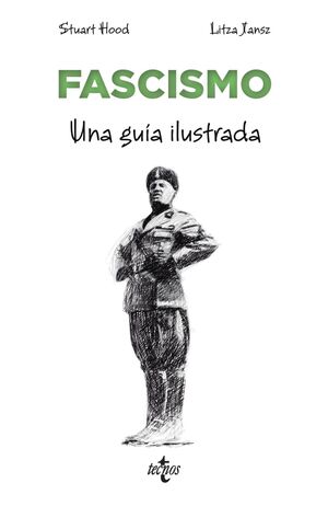 FASCISMO.UNA GUÍA ILUSTRADA