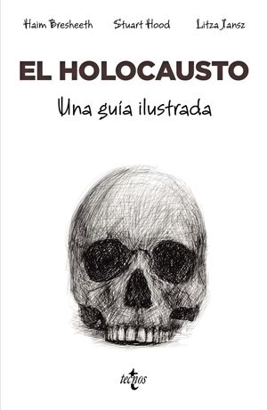 EL HOLOCAUSTO.UNA GUÍA ILUSTRADA