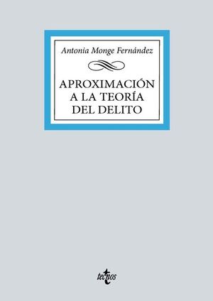 APROXIMACIÓN A LA TEORÍA GENERAL DEL DELITO