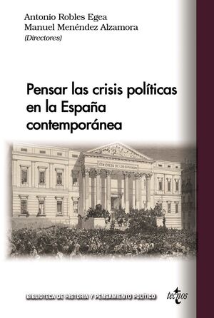 PENSAR LAS CRISIS POLÍTICAS EN LA ESPAÑA CONTEMPORÁNEA