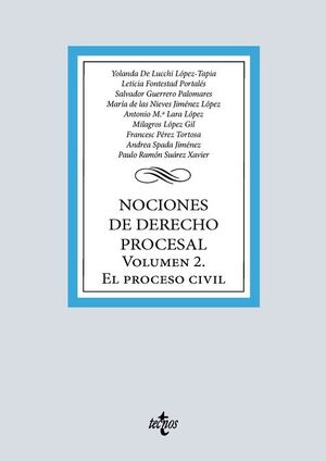 NOCIONES DE DERECHO PROCESAL. VOLUMEN 2. EL PROCESO CIVIL