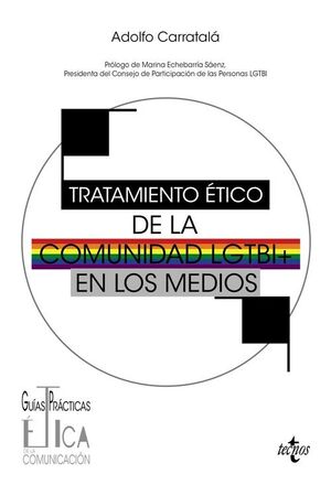 TRATAMIENTO ÈTICO DE LA COMUNIDAD LGTBI+ EN LOS MEDIOS