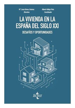 LA VIVIENDA EN LA ESPAÑA DEL SIGLO XXI