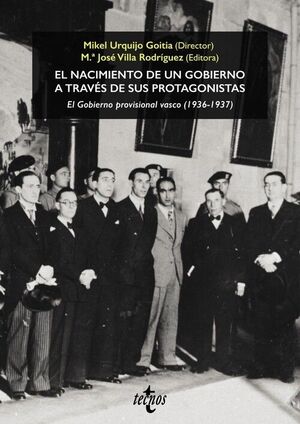 NACIMIENTO DE UN GOBIERNO A TRAVES DE SUS PROTAGONISTAS