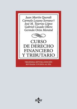 CURSO DE DERECHO FINANCINANCIERO Y TRIBUTARIO 37 ED.