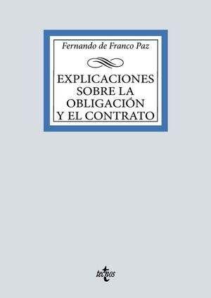 EXPLICACIONES SOBRE LA OBLIGACIÓN Y EL CONTRATO