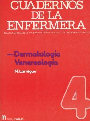 CUADERNOS DE LA ENFERMERA. (TOMO 4) DERMATOLOGIA / VENEREOLOGIA