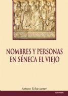 NOMBRES Y PERSONAS EN SÉNECA EL VIEJO