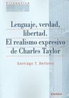 LENGUAJE, VERDAD, LIBERTAD. EL REALISMO EXPRESIVO DE CHARLES TAYLOR