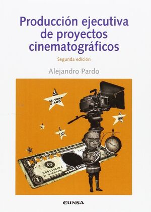 PRODUCCIÓN EJECUTIVA DE PROYECTOS CINEMATOGRÁFICOS
