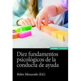 DIEZ FUNDAMENTOS PSICOLÓGICOS DE LA CONDUCTA DE AYUDA