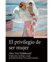 EL PRIVILEGIO DE SER MUJER