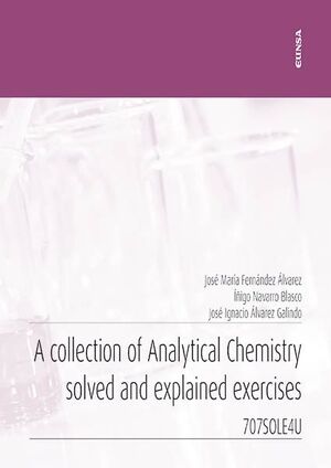 A COLLECTION OF ANALYTICAL CHEMISTRY SOLVED AND EXPLAINED EXERCIC
