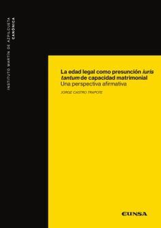 LA EDAD LEGAL COMO PRESUNCION IURIS TANTUM DE CAPACIDAD MATRIMONI