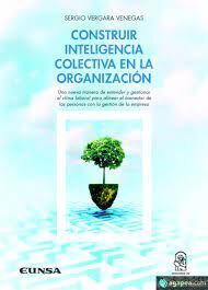 CONSTRUIR INTELIGENCIA COLECTIVA EN LA ORGANIZACIÓN