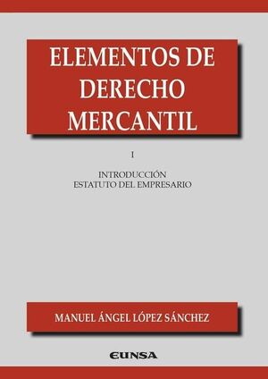 ELEMENTOS DE DERECHO MERCANTIL I
