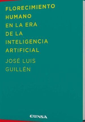 FLORECIMIENTO HUMANO EN LA ERA DE LA INTELIGENCIA ARTIFICIAL