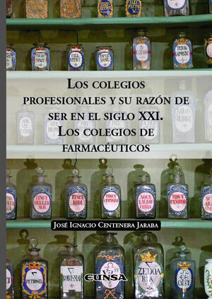 LOS COLEGIOS PROFESIONALES Y SU RAZÓN DE SER EN EL SIGLO XXI