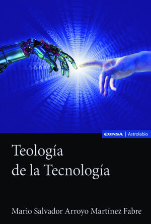 TEOLOGÍA DE LA TECNOLOGÍA