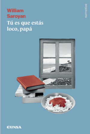 TÚ ES QUE ESTÁS LOCO, PAPÁ