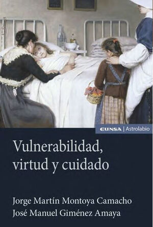 VULNERABILIDAD, VIRTUD Y CUIDADO