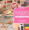 TOQUES DECORATIVOS (SOS BRICO)