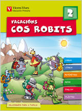 VACACIONS COS ROBITS 2. LIBRO DO ALUMNO+SOLUCIONARIO