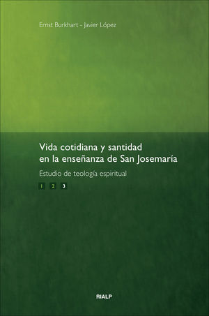 VIDA COTIDIANA Y SANTIDAD EN LA ENSEÑANZA DE SAN JOSEMARÍA, ESTUDIO DE TEOLOGIA ESPIRITUAL