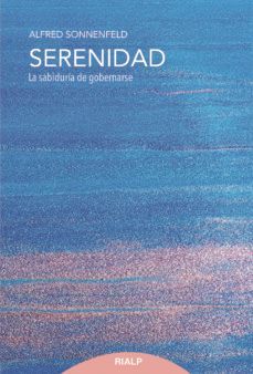 SERENIDAD, LA SABIDURIA DE GOBERNARSE