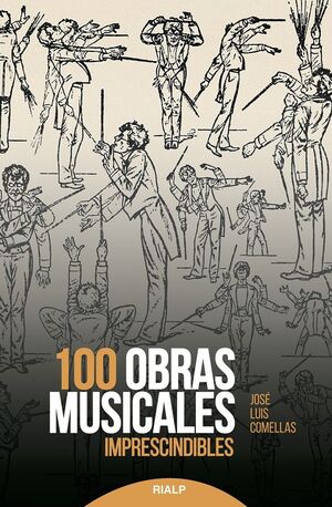 100 OBRAS MUSICALES IMPRESCINDIBLES