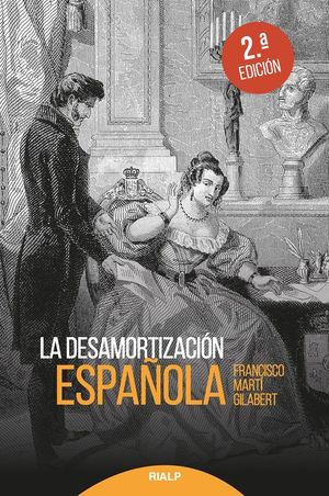 LA DESAMORTIZACIÓN ESPAÑOLA