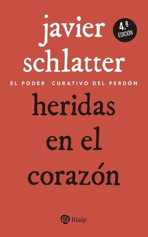 HERIDAS EN EL CORAZON PODER CURATIVO DEL PERDON