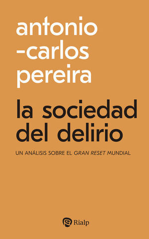 SOCIEDAD DEL DELIRIO, LA