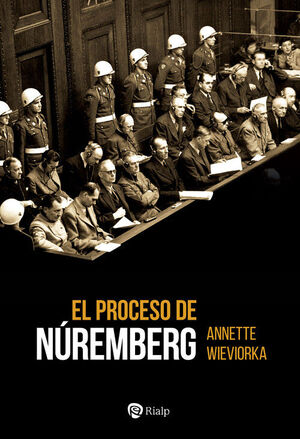 PROCESO DE NUREMBERG, EL