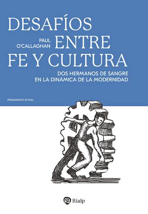 DESAFIOS ENTRE FE Y CULTURA